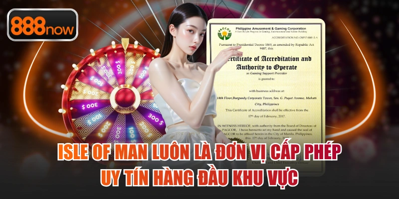 Isle of Man là giấy phép hoạt động 888now cực kỳ ý nghĩa