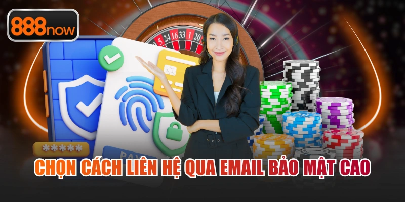 Chọn cách liên hệ qua email bảo mật cao